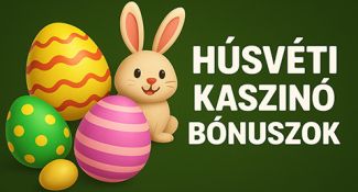 Kép a húsvéti kaszinó bónuszokról Magyarországon témában